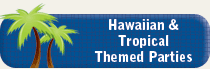 Hawaiian Themed Parties